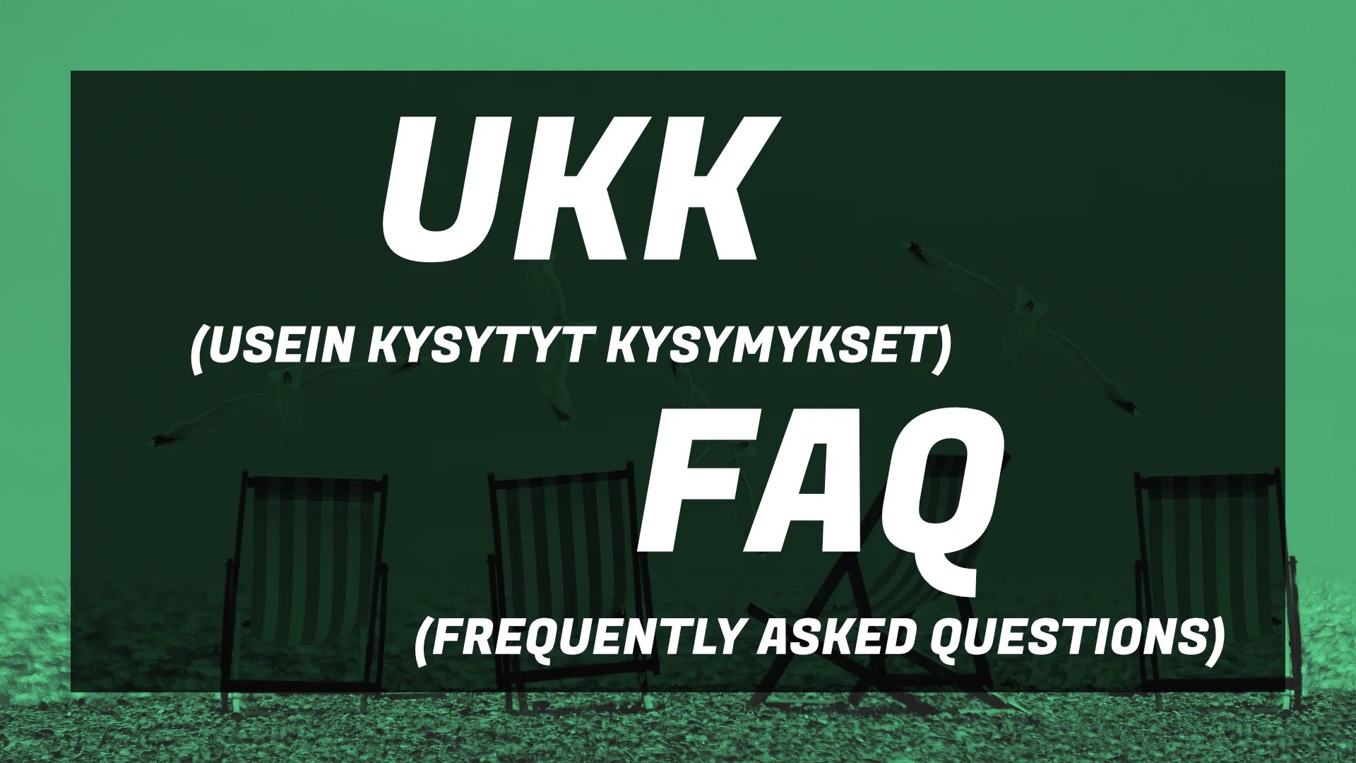 Isot valkoiset kirjaimet UKK ja FAQ joiden alla on lyhenteen avaus.